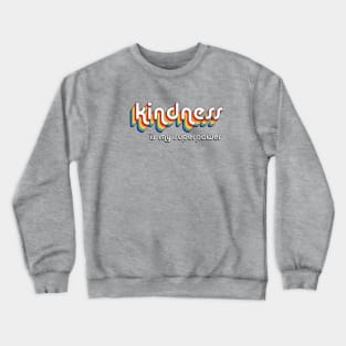 "Kindness is my superpower" Retro style vintage design Crewneck Sweatshirt